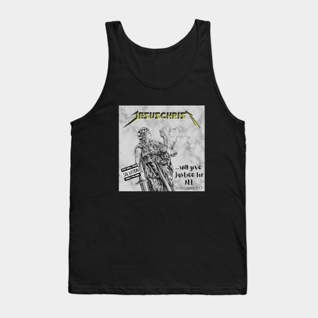 Jesus Christ will give justice for all, black text Tank Top by Selah Shop